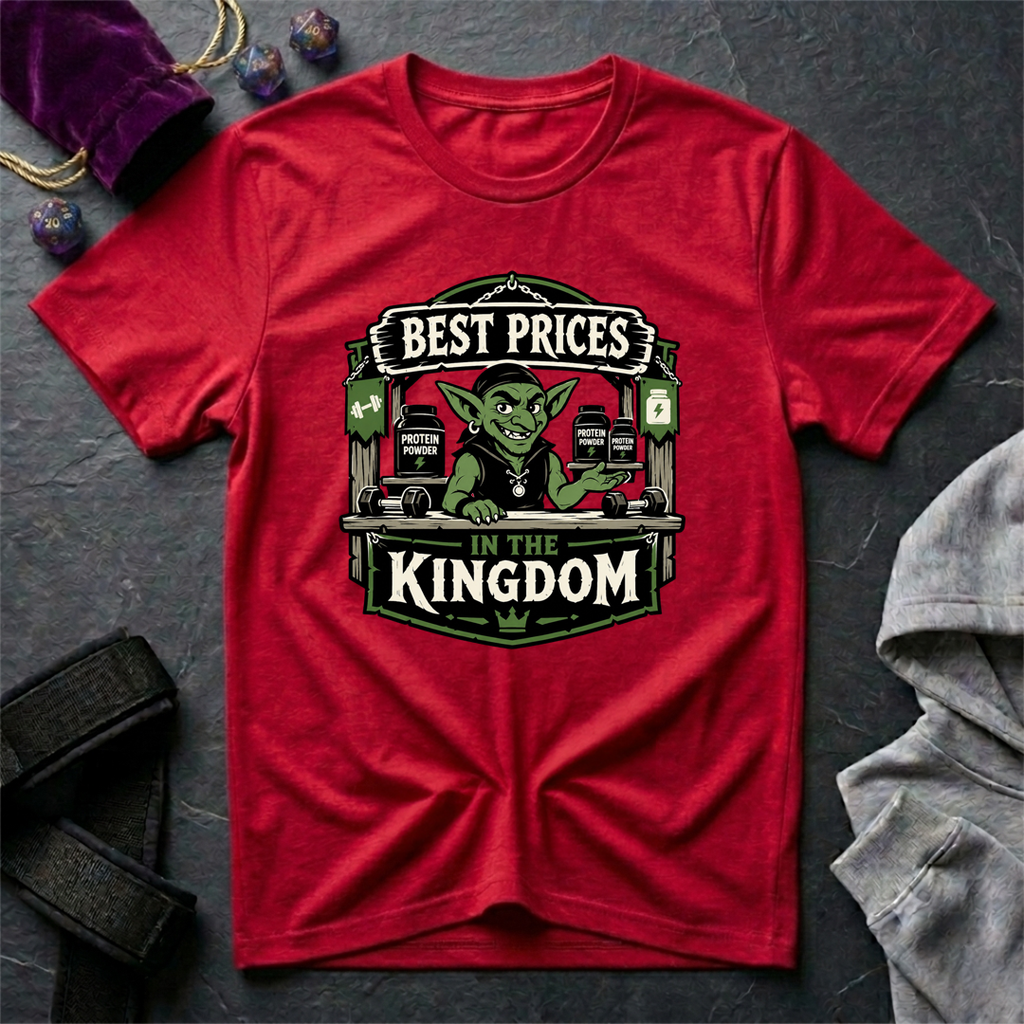 Best Prices In The Kingdom T-Shirt