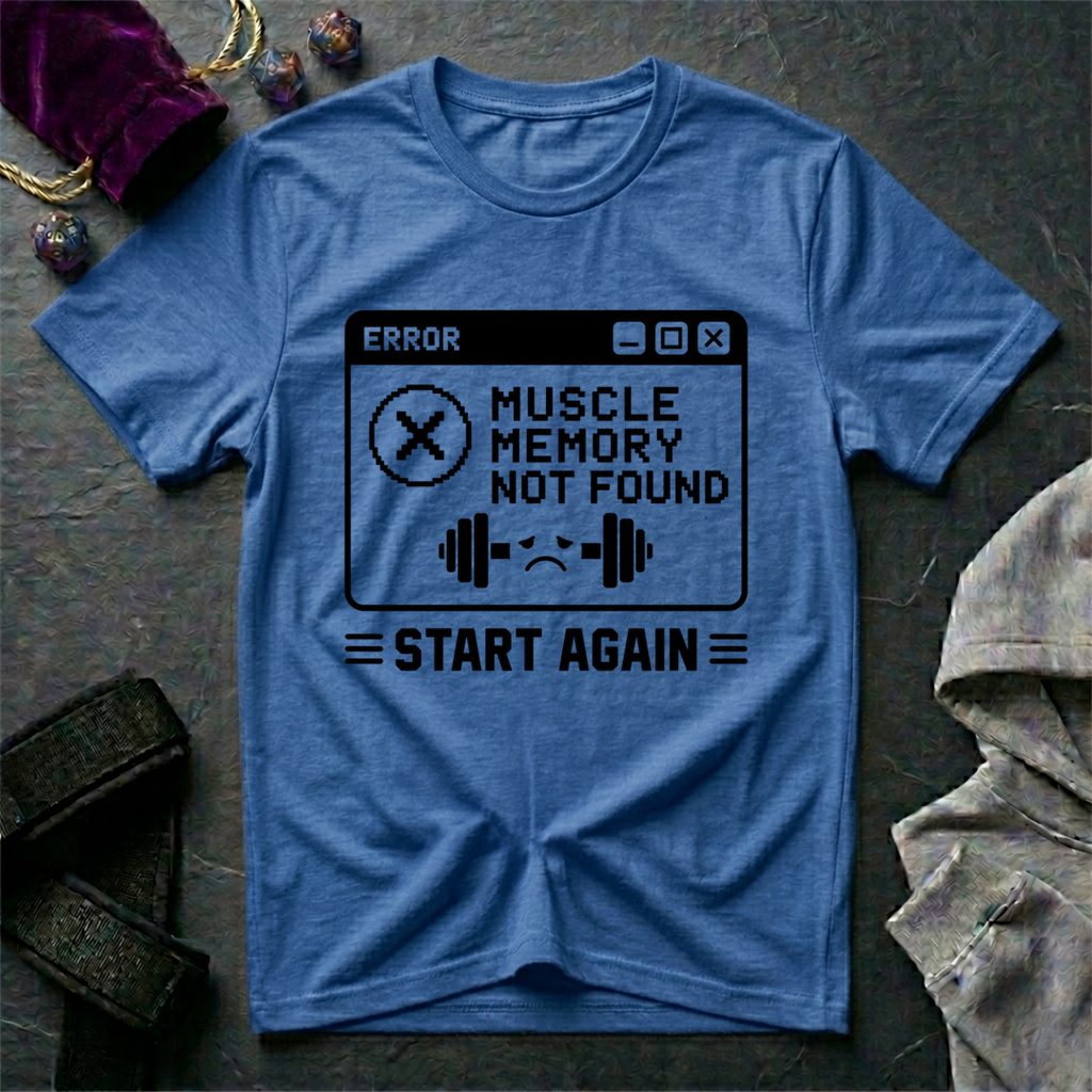 Muscle Memory Not Found T-Shirt