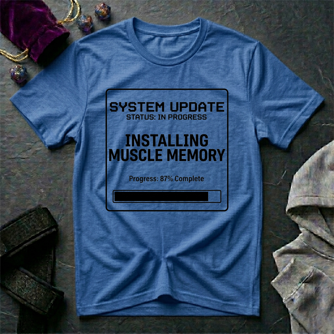 Installing Muscle Memory T-Shirt