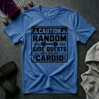 Caution Random Side Quests T-Shirt