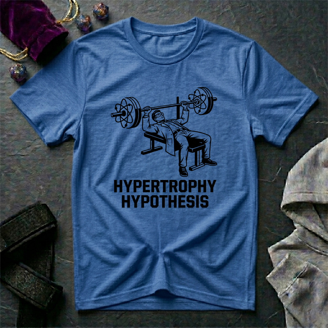 Hypertrophy Hypothesis T-Shirt