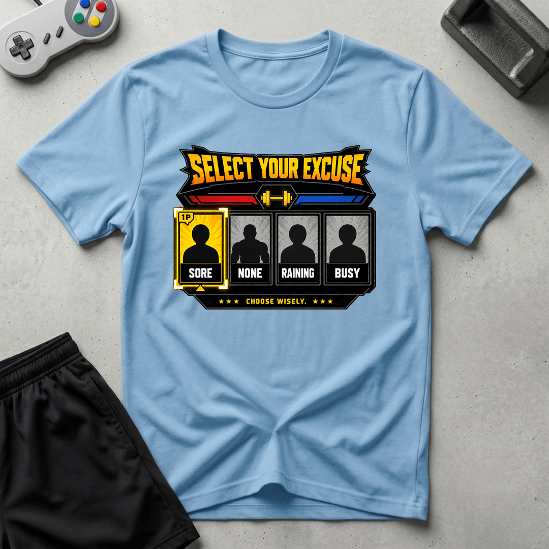 Select Your Excuse T-Shirt - Light Blue