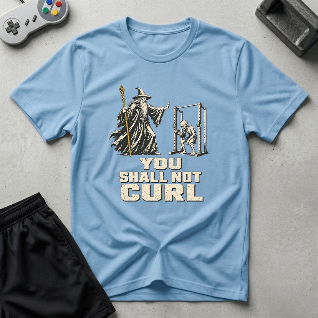 Shall Not Curl T-Shirt - Light Blue