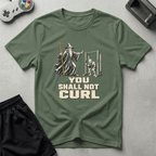 Shall Not Curl T-Shirt - Military Green