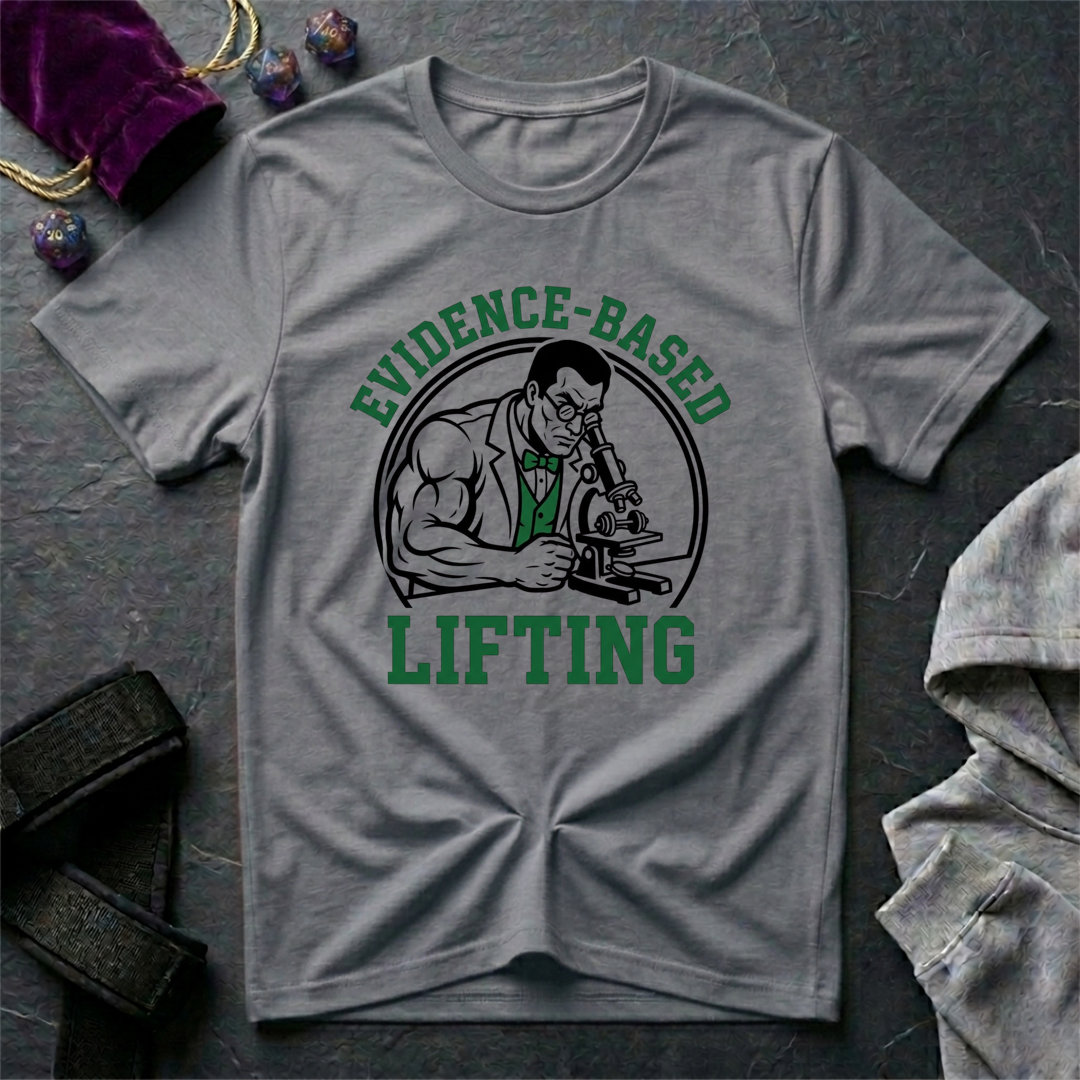 Evidence Based Lifting T-Shirt