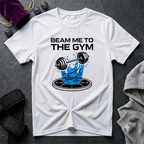 Beam Me To The Gym T-Shirt