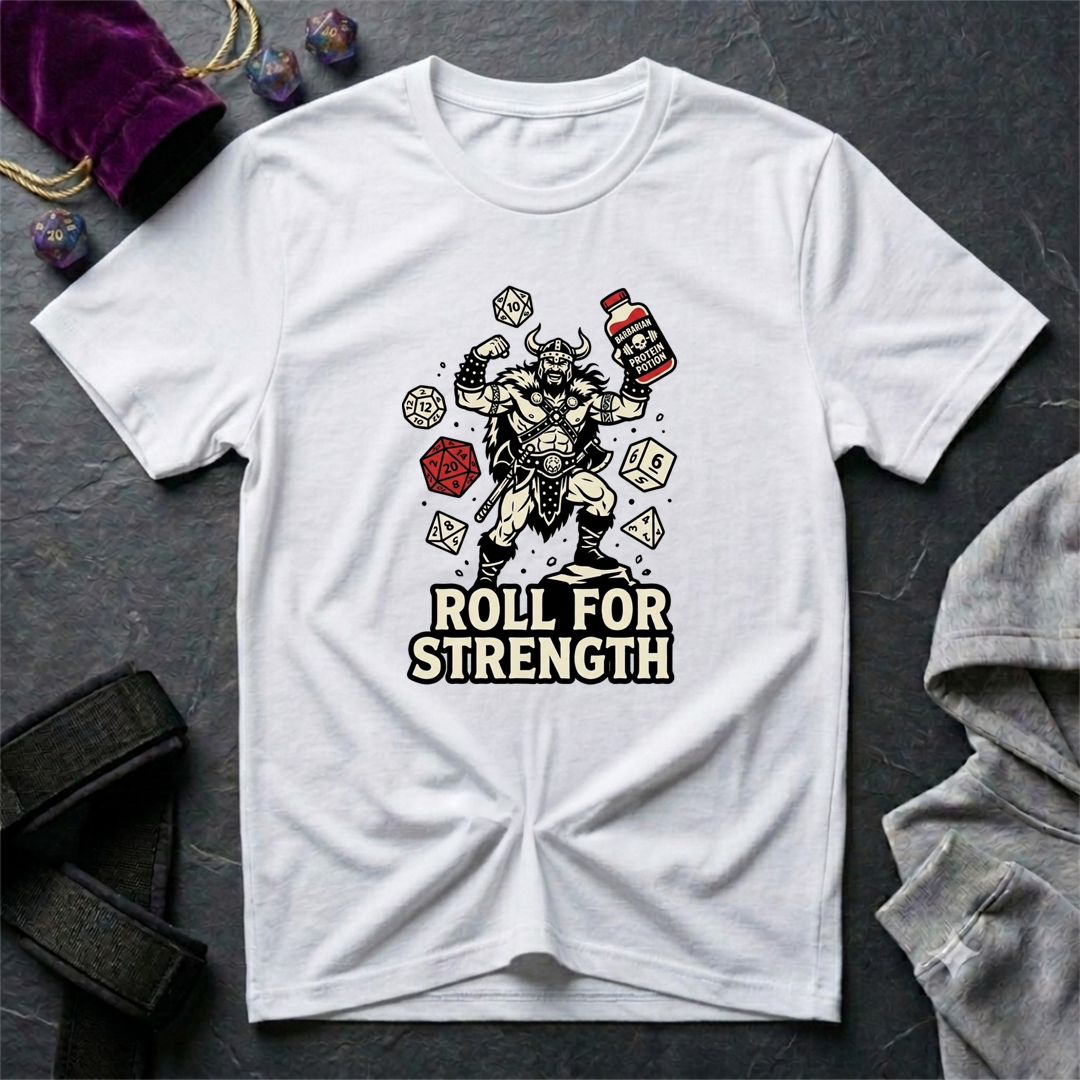 Roll For Strength T-Shirt