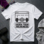 Debug Your Weakness T-Shirt