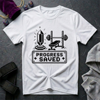 Progress Saved T-Shirt