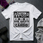 Caution Random Side Quests T-Shirt